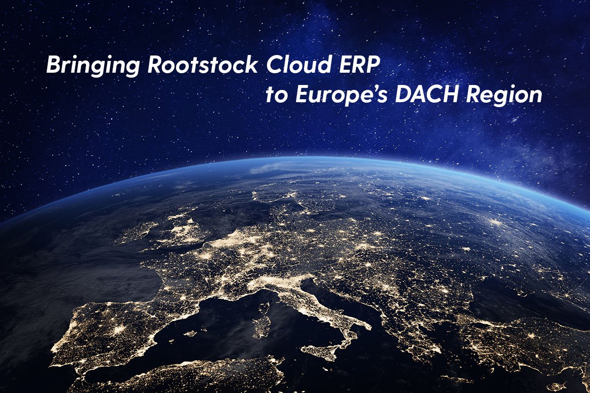 Bringing Rootstock Cloud ERP to Europe’s DACH Region