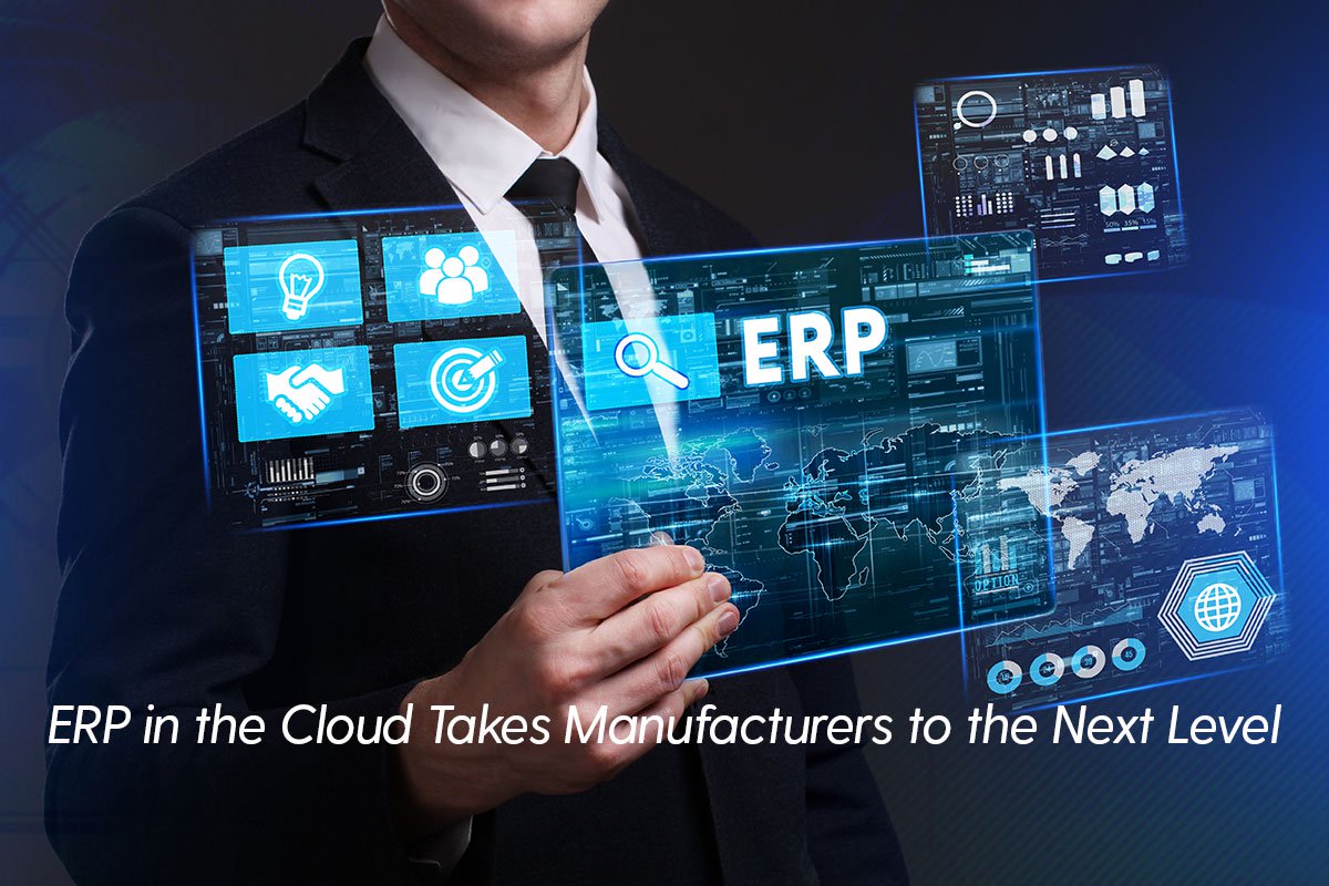 ERP in the Cloud Takes Manufacturers to the Next Level