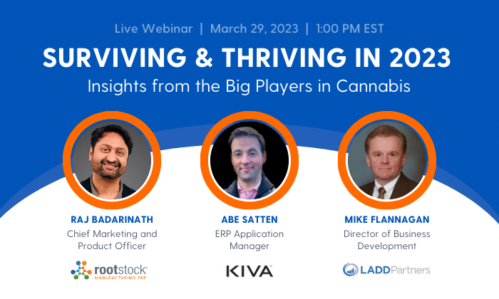 Webinar: Surviving & Thriving in 2023 - Insights From Big Players in Cannabis Manufacturing